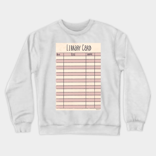 Library Card Crewneck Sweatshirt by livelonganddraw